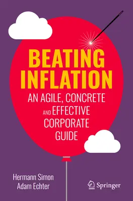 Învingerea inflației: Un ghid corporatist agil, concret și eficient - Beating Inflation: An Agile, Concrete and Effective Corporate Guide