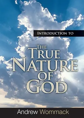 Introducere în adevărata natură a lui Dumnezeu - Introduction to the True Nature of God