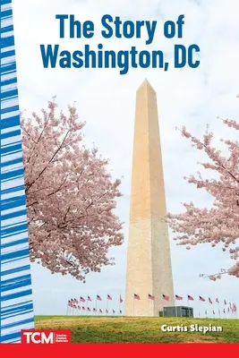 Povestea Washington DC - The Story of Washington DC
