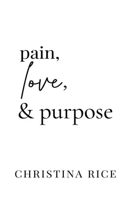 Durere, iubire și scop - Pain, Love, and Purpose