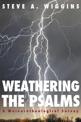 Vremea în Psalmi - Weathering the Psalms