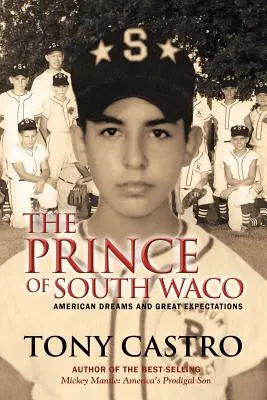 Prințul din South Waco: Vise americane și mari așteptări - The Prince of South Waco: American Dreams and Great Expectations