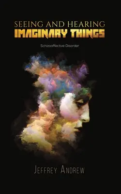 Văzând și auzind lucruri imaginare - Seeing and Hearing Imaginary Things