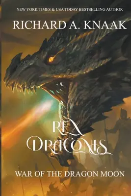 Rex Draconis: Războiul Lunii Dragonului - Rex Draconis: War of the Dragon Moon
