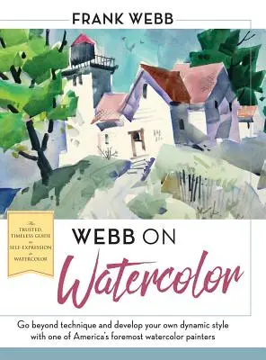 Webb despre acuarelă - Webb on Watercolor