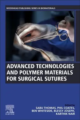 Tehnologii avansate și materiale polimerice pentru suturi chirurgicale - Advanced Technologies and Polymer Materials for Surgical Sutures