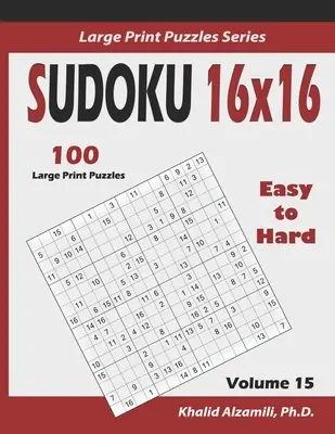 Sudoku 16x16: 100 de la ușor la greu : : Menține-ți creierul tânăr - Sudoku 16x16: 100 Easy to Hard : : Keep Your Brain Young