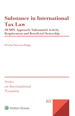 Substanța în dreptul fiscal internațional: Abordarea DEMPE, cerința privind activitatea substanțială și proprietatea efectivă - Substance in International Tax Law: DEMPE Approach, Substantial Activity Requirement and Beneficial Ownership
