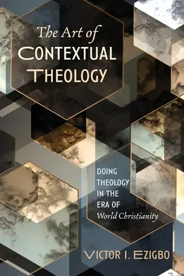 Arta teologiei contextuale - The Art of Contextual Theology