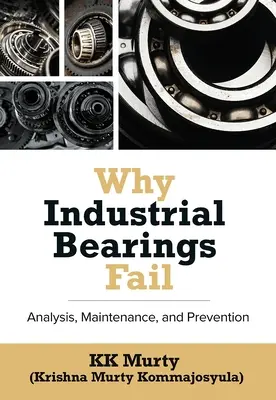 De ce se defectează rulmenții industriali: Analiză, întreținere și prevenire - Why Industrial Bearings Fail: Analysis, Maintenance, and Prevention