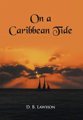 Pe o maree din Caraibe - On a Caribbean Tide