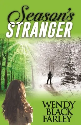 Străinul sezonului (un roman) - Season's Stranger (a Novel)