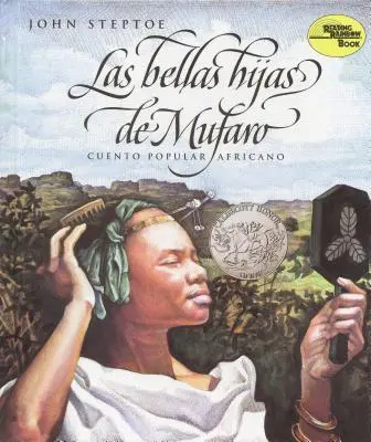Las Bellas Hijas de Mufaro: Frumoasele fiice ale lui Mufaro (Spanish Edition) - Las Bellas Hijas de Mufaro: Mufaro's Beautiful Daughters (Spanish Edition)