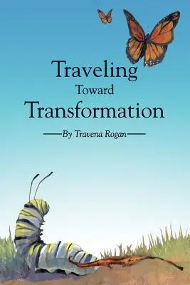 Călătorind spre transformare - Traveling Toward Transformation