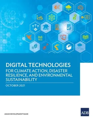 Tehnologii digitale pentru acțiuni climatice, reziliența la dezastre și durabilitatea mediului - Digital Technologies for Climate Action, Disaster Resilience, and Environmental Sustainability