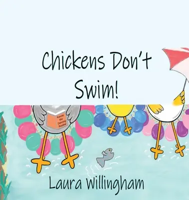Puii nu înoată! - Chickens Don't Swim!