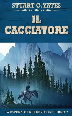 Vânătorul - Il Cacciatore