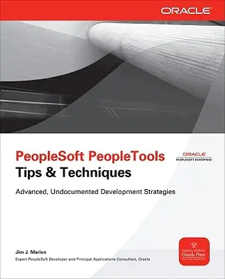 PeopleSoft PeopleTools Sfaturi și tehnici - PeopleSoft PeopleTools Tips & Techniques