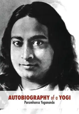 Autobiografia unui yoghin: Unabridged 1946 Edition - Autobiography of a Yogi: Unabridged 1946 Edition