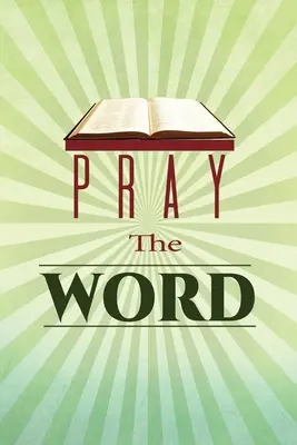 Rugăciunea Cuvântului - Pray the Word