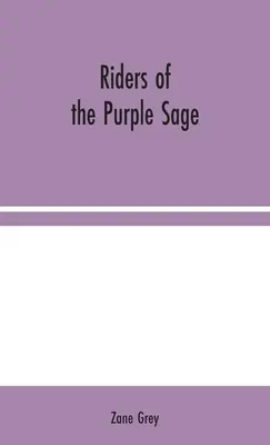 Călăreții de la Purple Sage - Riders of the Purple Sage