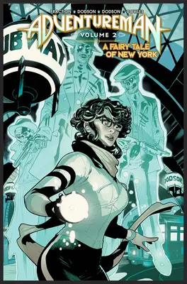 Aventurierul, volumul 2: O poveste din New York - Adventureman, Volume 2: A Fairy Tale of New York