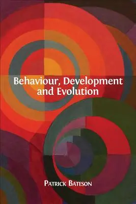 Comportament, dezvoltare și evoluție - Behaviour, Development and Evolution