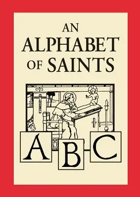 Un alfabet al sfinților - An Alphabet of Saints