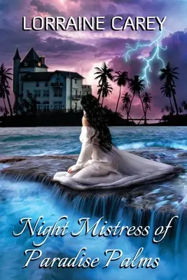 Stăpâna de noapte a palmierilor din paradis - Night Mistress of Paradise Palms