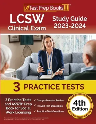 LCSW Clinical Exam Study Guide 2023 - 2024: 3 teste practice și ASWB Prep Book for Social Work Licensing [4th Edition] - LCSW Clinical Exam Study Guide 2023 - 2024: 3 Practice Tests and ASWB Prep Book for Social Work Licensing [4th Edition]