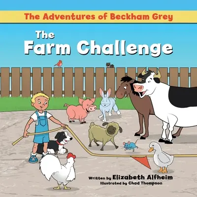 Aventurile lui Beckham Grey: Provocarea fermei - The Adventures of Beckham Grey: The Farm Challenge