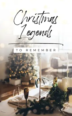Legende de Crăciun de ținut minte - Christmas Legends to Remember