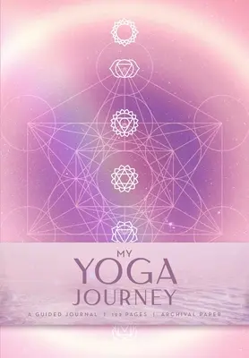 Călătoria mea în yoga (Yoga cu Kassandra, Jurnal de yoga): Un jurnal ghidat - My Yoga Journey (Yoga with Kassandra, Yoga Journal): A Guided Journal