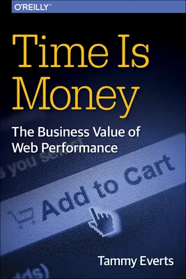 Timpul înseamnă bani: Valoarea comercială a performanței web - Time Is Money: The Business Value of Web Performance