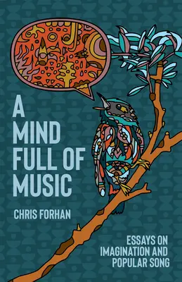 O minte plină de muzică: Eseuri despre imaginație și cântecul popular - A Mind Full of Music: Essays on Imagination and Popular Song
