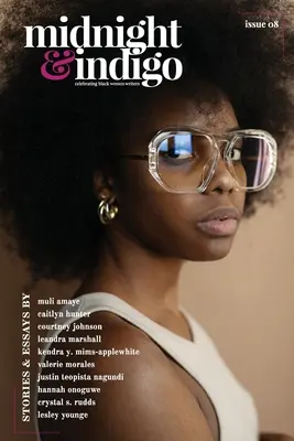 midnight & indigo - Celebrating Black women writers (numărul 8) - midnight & indigo - Celebrating Black women writers (Issue 8)