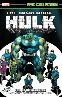 Incredibilul Hulk Epic Collection: Căderea Panteonului - Incredible Hulk Epic Collection: Fall of the Pantheon