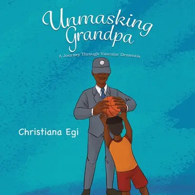 Unmasking Grandpa: O călătorie prin demența vasculară - Unmasking Grandpa: A Journey Through Vascular Dementia