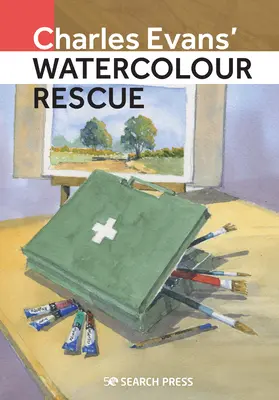 Charles Evans' Watercolour Rescue: Sfaturi de top pentru corectarea greșelilor și prevenirea lor în primul rând - Charles Evans' Watercolour Rescue: Top Tips for Correcting Your Mistakes and Preventing Them in the First Place