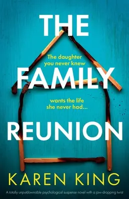 The Family Reunion: Un roman de suspans psihologic absolut de nerefuzat, cu o întorsătură de situație uluitoare - The Family Reunion: A totally unputdownable psychological suspense novel with a jaw-dropping twist