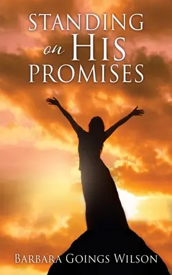 În picioare pe promisiunile Lui - Standing on His Promises