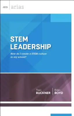 Leadership STEM: Cum creez o cultură STEM în școala mea? - STEM Leadership: How do I create a STEM culture in my school?
