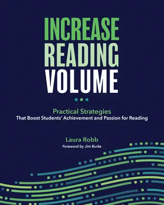 Creșterea volumului de lectură: Strategii practice care stimulează rezultatele și pasiunea elevilor pentru lectură - Increase Reading Volume: Practical Strategies That Boost Students' Achievement and Passion for Reading