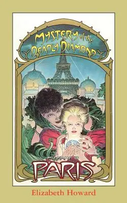 Numele meu este Paris, Misterul diamantului mortal - My Name Is Paris, Mystery of the Deadly Diamond