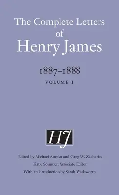 Scrisorile complete ale lui Henry James, 1887-1888: Volumul 1 - The Complete Letters of Henry James, 1887-1888: Volume 1