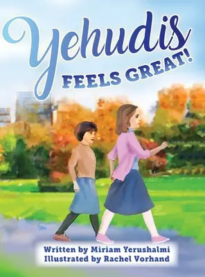 Yehudis se simte minunat! - Yehudis Feels Great!