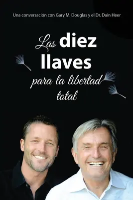 Las diez llaves para la libertad total (spaniolă) - Las diez llaves para la libertad total (Spanish)
