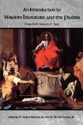 O introducere în literatura înțelepciunii și în psalmi - An Introduction to Wisdom Literature and the Psalms