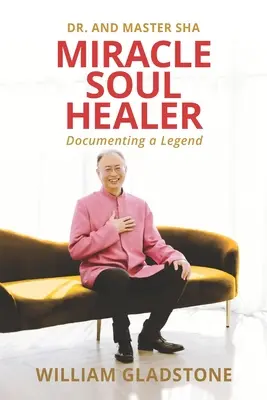 Vindecătorul de suflete miraculos: Documentarea unei legende - Miracle Soul Healer: Documenting a Legend