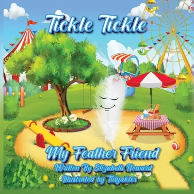 Tickle Tickle prietenul meu cu pene - Tickle Tickle My Feather Friend